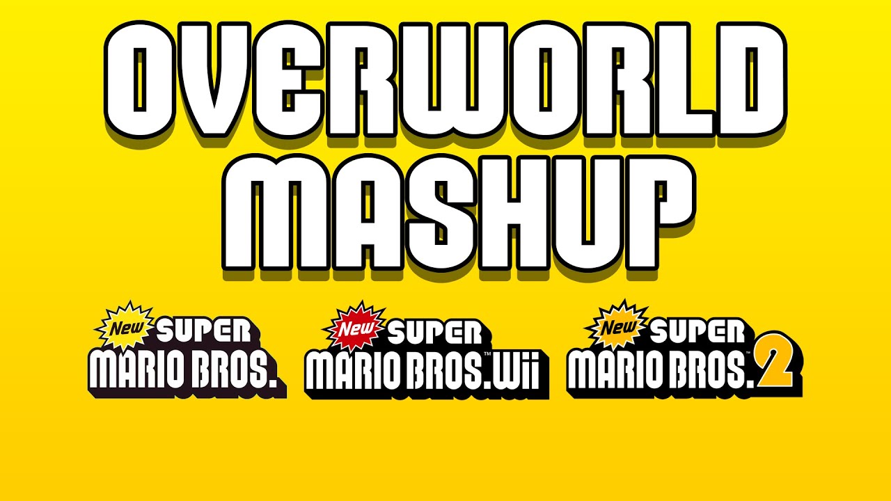 OVERWORLD MASHUP (NSMB DS + NSMB Wii Snow + NSMB 2 Special)