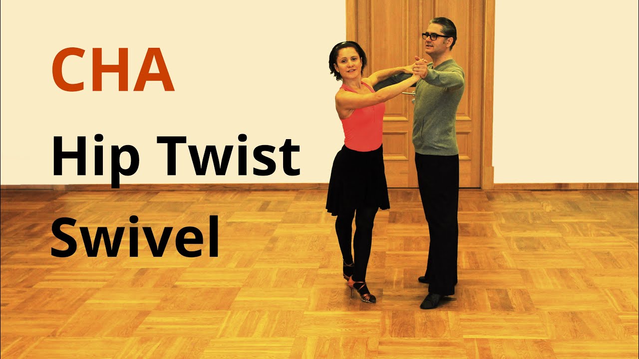 How to dance CHA? / Swivel Hip Twist