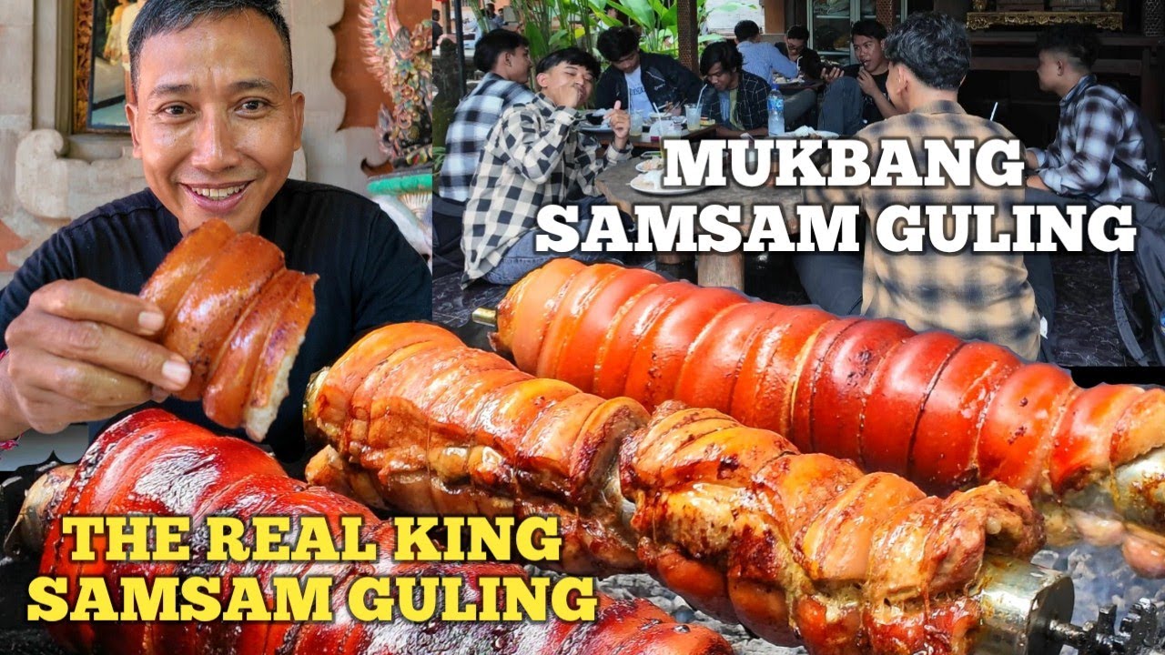 MUKBANG SAMSAM GULING - THE REAL KING SAMSAM GULING DI DENPASAR