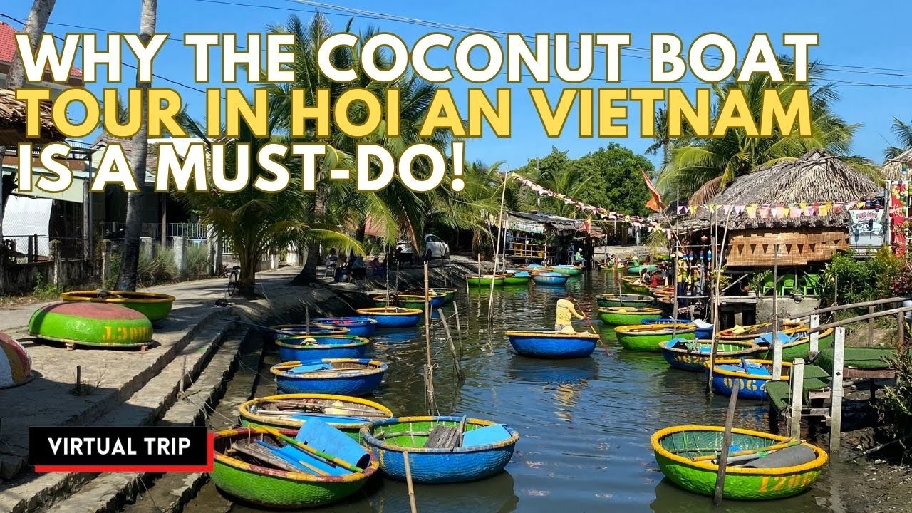 Here’s Why the Coconut Boat Tour in Hoi An Vietnam is Unmissable!