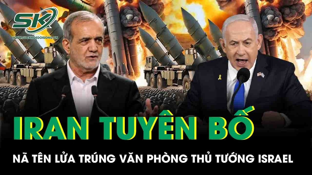 Iran tuyên bố xuyên thủng vòm sắt, nã tên lửa trúng văn phòng Thủ tướng Israel