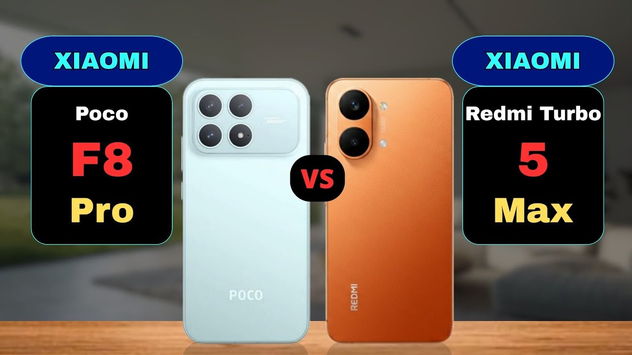 Poco F8 Pro vs Redmi Turbo 5 Max Comparison