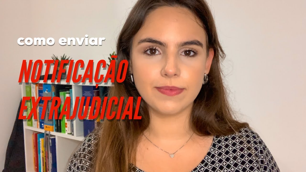 Como enviar NOTIFICAÇÃO EXTRAJUDICIAL?