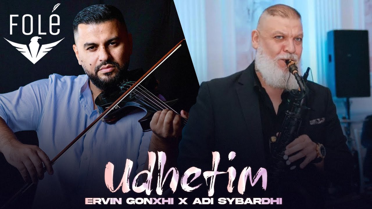 Ervin Gonxhi ft. Adi Sybardhi - Udhetim