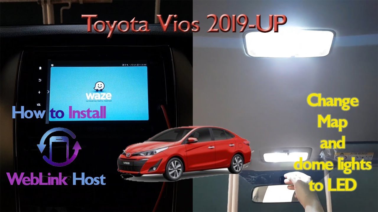 Weblink Host App Tutorial and How to Change Map Light and Dome Light Toyota Vios 2019 |Ty Gorospe