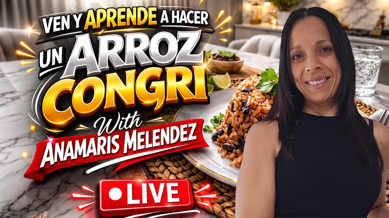 EN VIVO – Ven y Aprende a Hacer un ARROZ CONGRI | Anamaris Meléndez