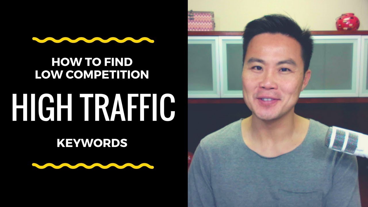 How to Find High Traffic, Low Competition Keywords