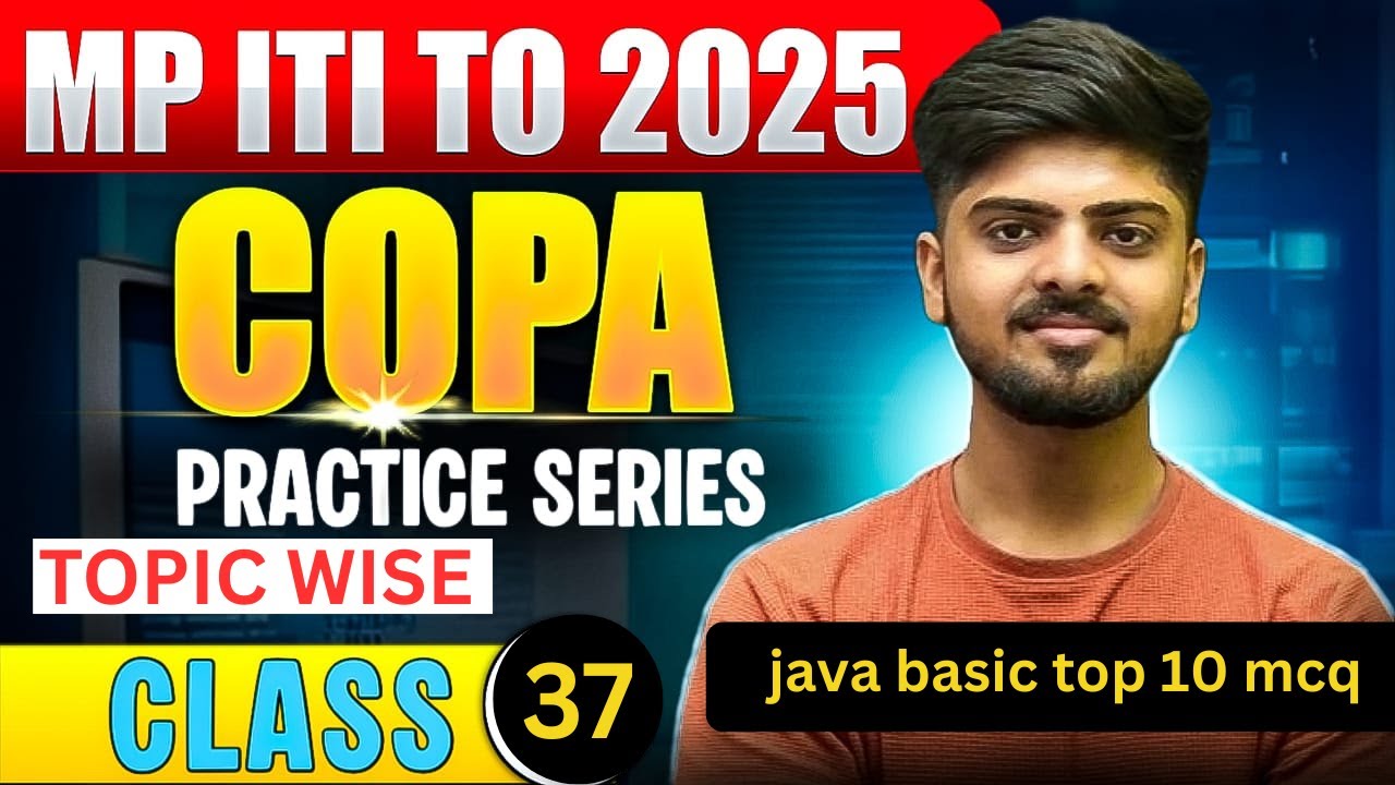 37 MP ITI TO  CLASSES 2025 / MP ITI TO COPA  JAVA    / MP  ITI TO mcq class  / HARSH SIR