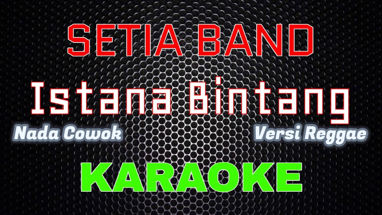Setia Band - Istana Bintang 