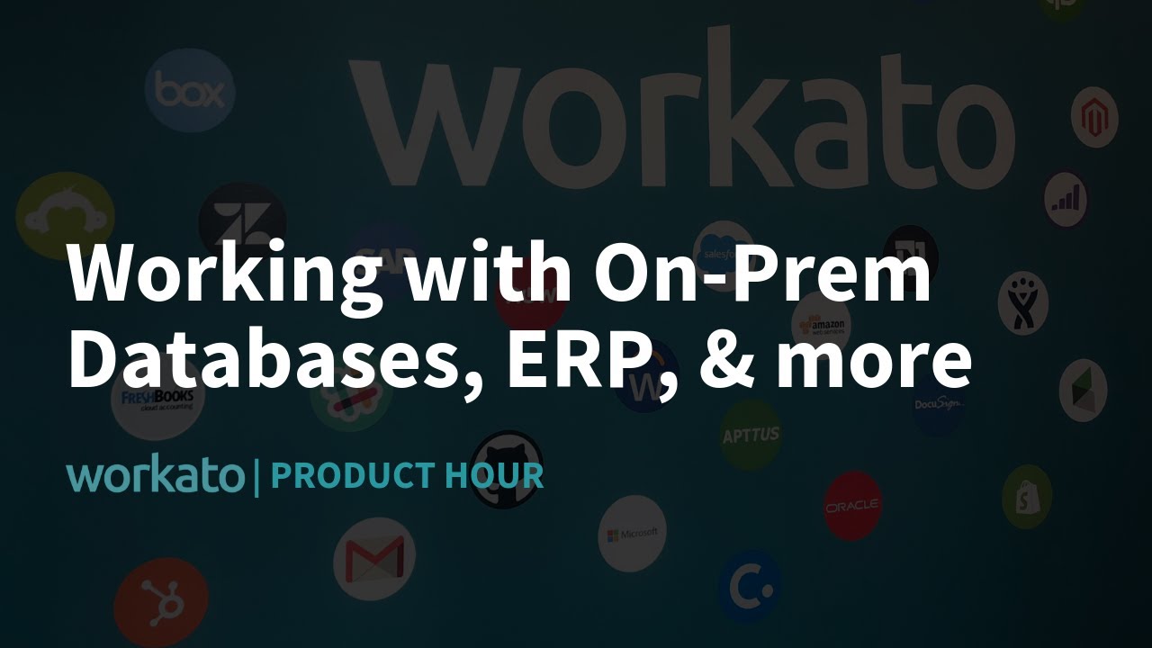 Working with On-premise Apps (Databases, ERP, and more) | Product Hour