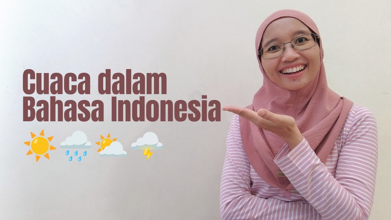 Improve Your Indonesian Listening and Vocabulary with this Video | Talking about the Weather 🌧️