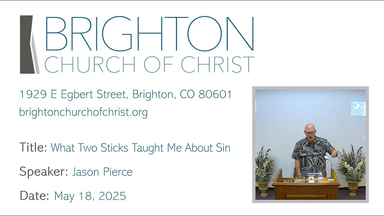5/18/2025 What Two Sticks Taught Me About Sin - Jason Pierce