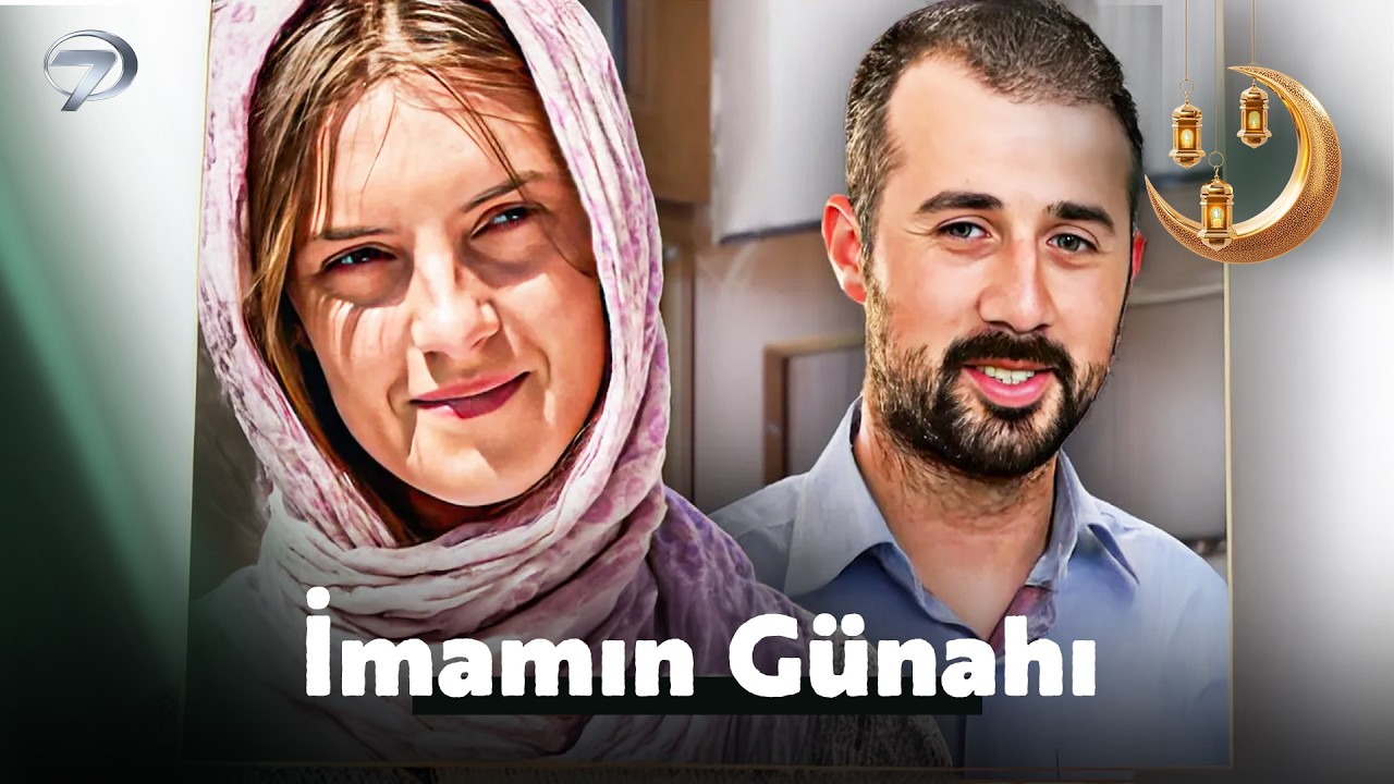 İmamın Günahı | Ramazan'a Özel Filmler