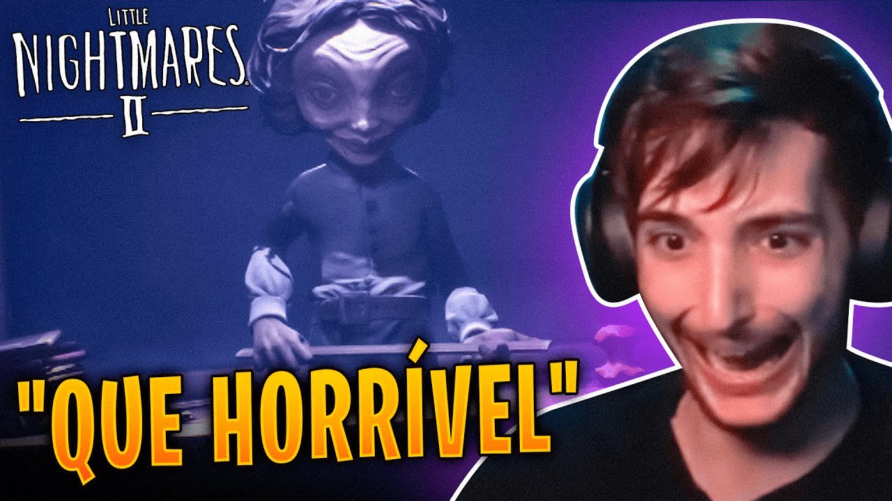 OS MAIORES SUSTOS NO LITTLE NIGHTMARES 2 ( STREAMERS REAGEM )