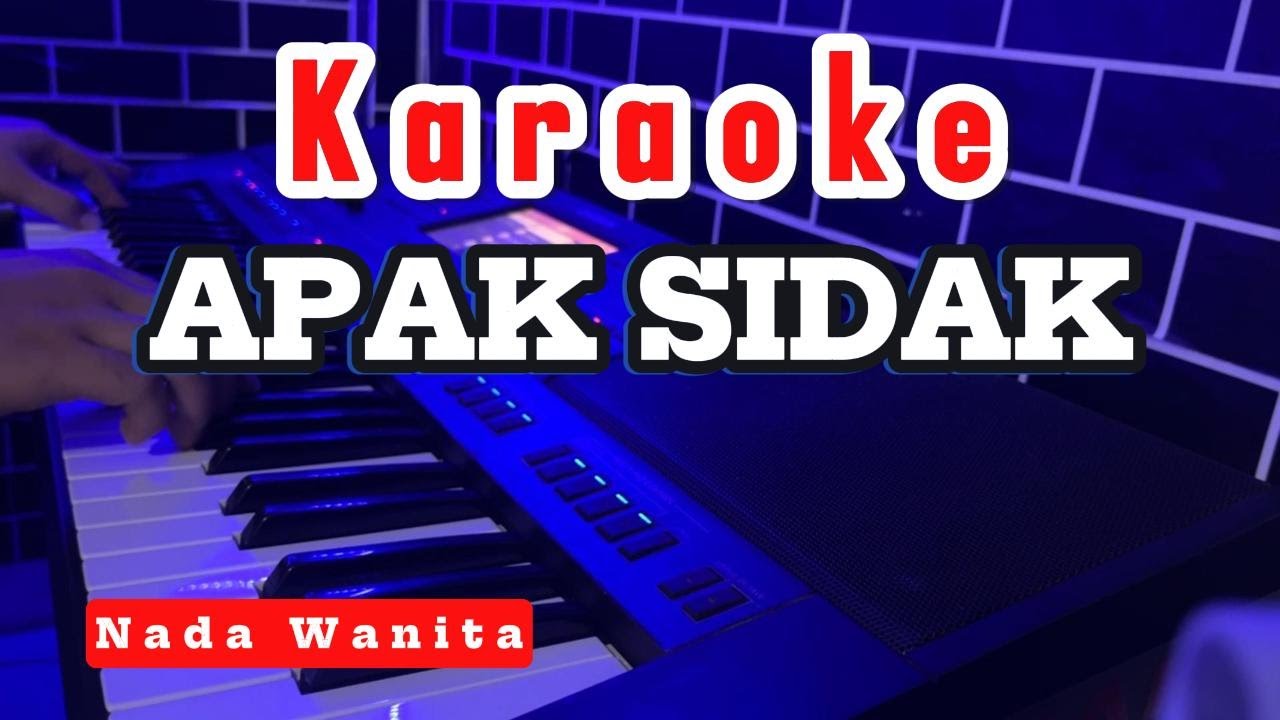 KARAOKE APAK SIDAK (DESSY OLIVIA)