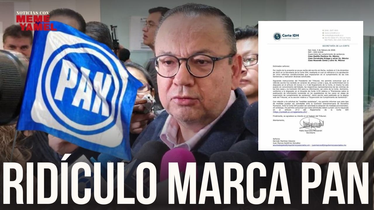 ¡OTRO RIDÍCULO! La Corte Interamericana corrige al PAN por su “denuncia”