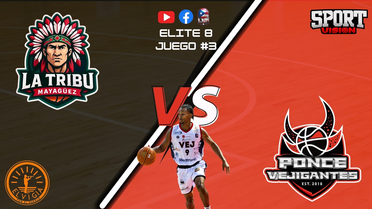 🎥Liga de Baloncesto Puertorrique&ntilde;a🇵🇷 Elite 🎱 Juego #3: 🏹La Tribu Mayag&uuml;ez 🆚 Vejigantes de Ponce👺🏀.