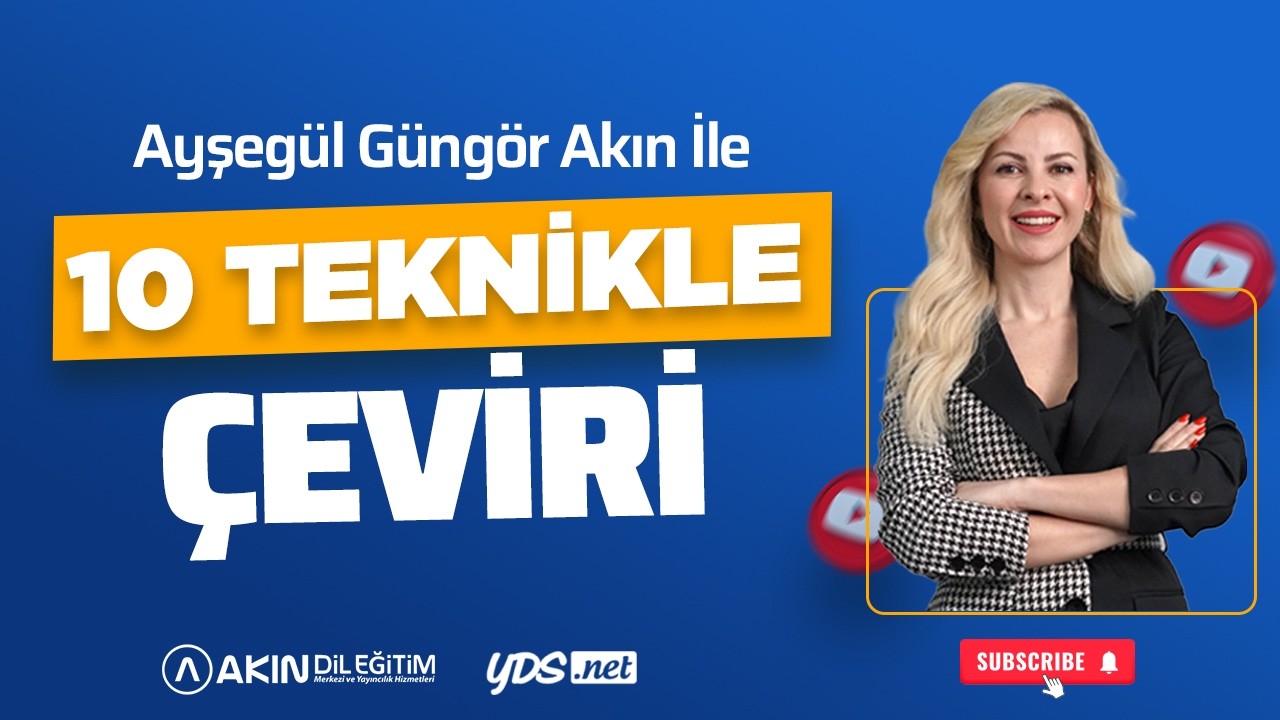 10 TEKNİKLE &Ccedil;EVİRİ - YDS SON TAKTİKLER | Ayşeg&uuml;l G&Uuml;NG&Ouml;R AKIN