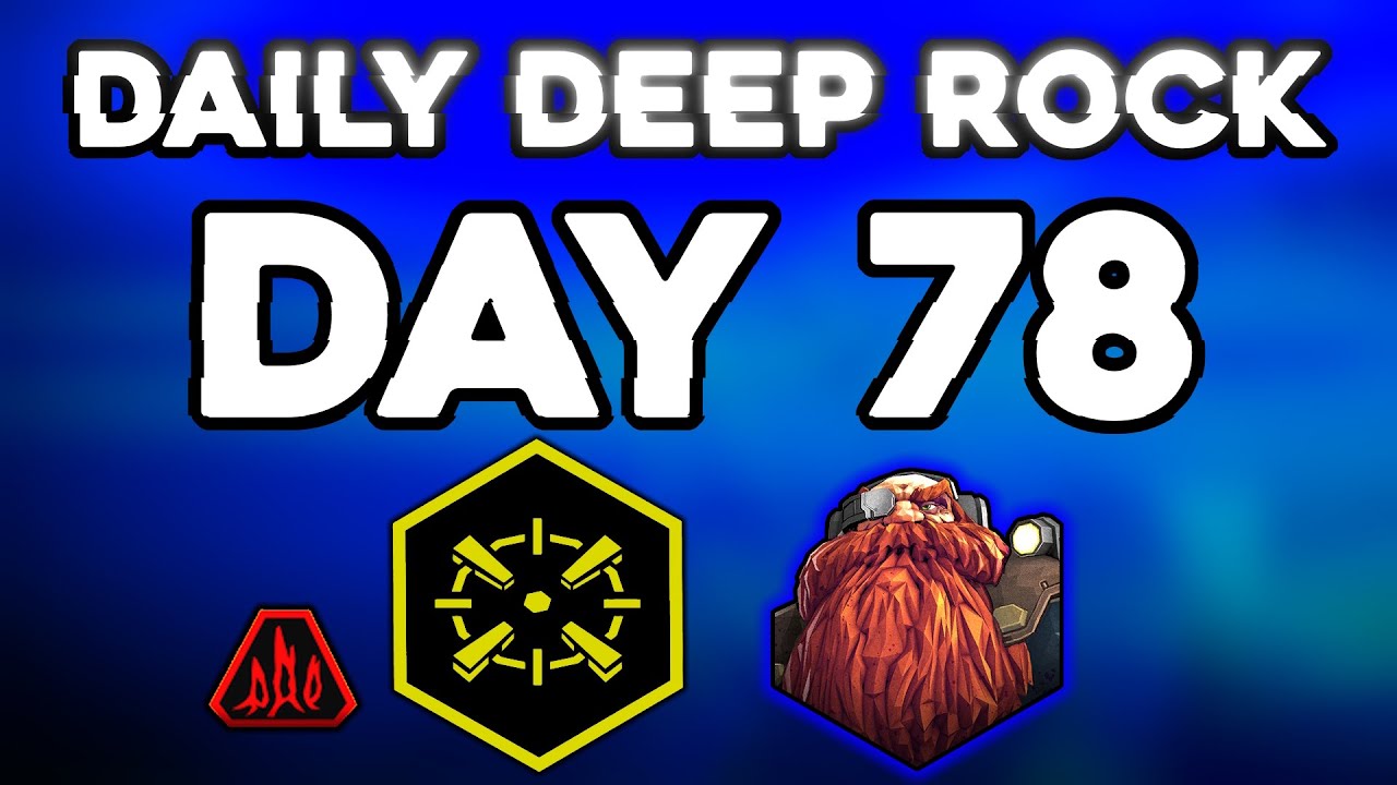Daily Deep Rock - Day 78 / Scout / Elimination / Salt Pits