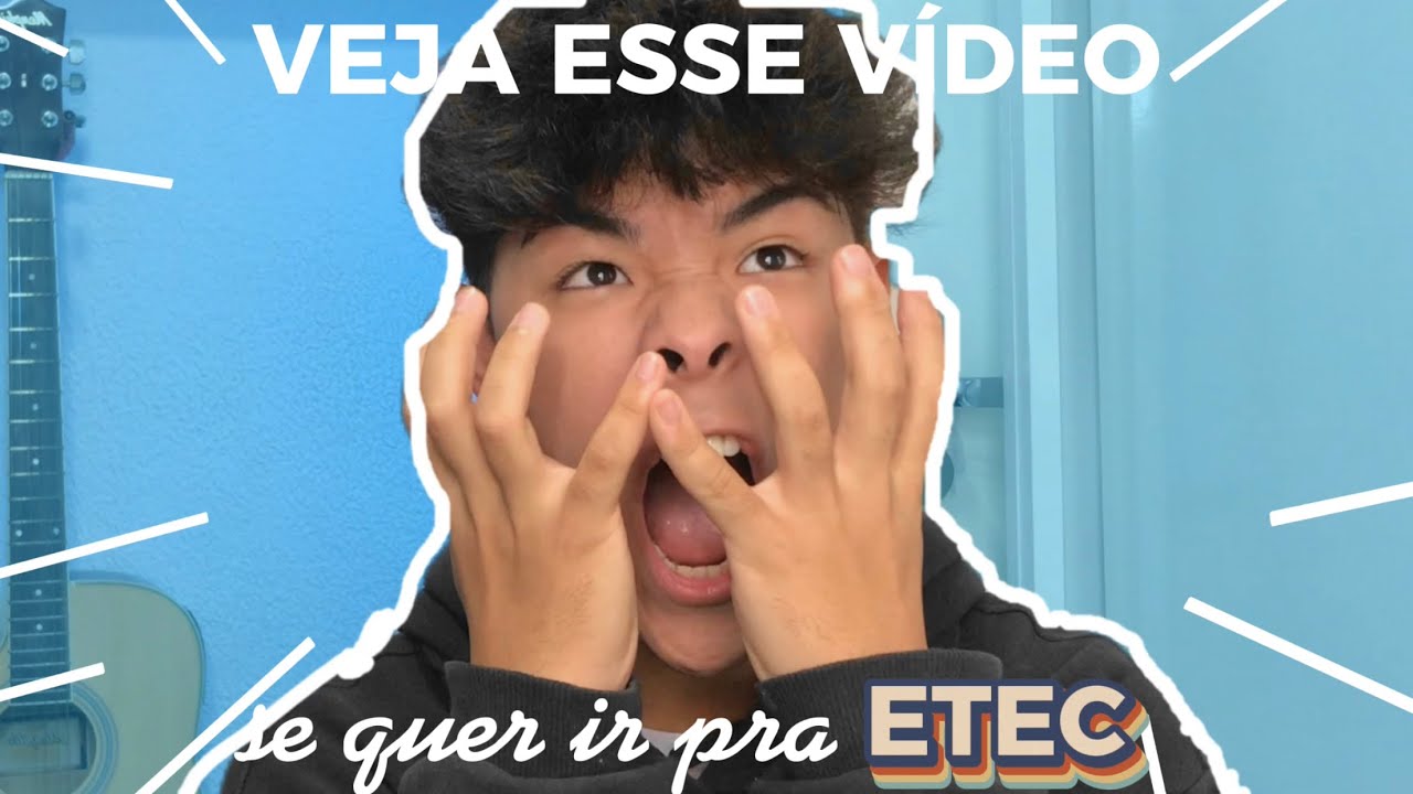 ASSISTA ESSE VÍDEO SE QUER ENTRAR PRA ETEC!!!
