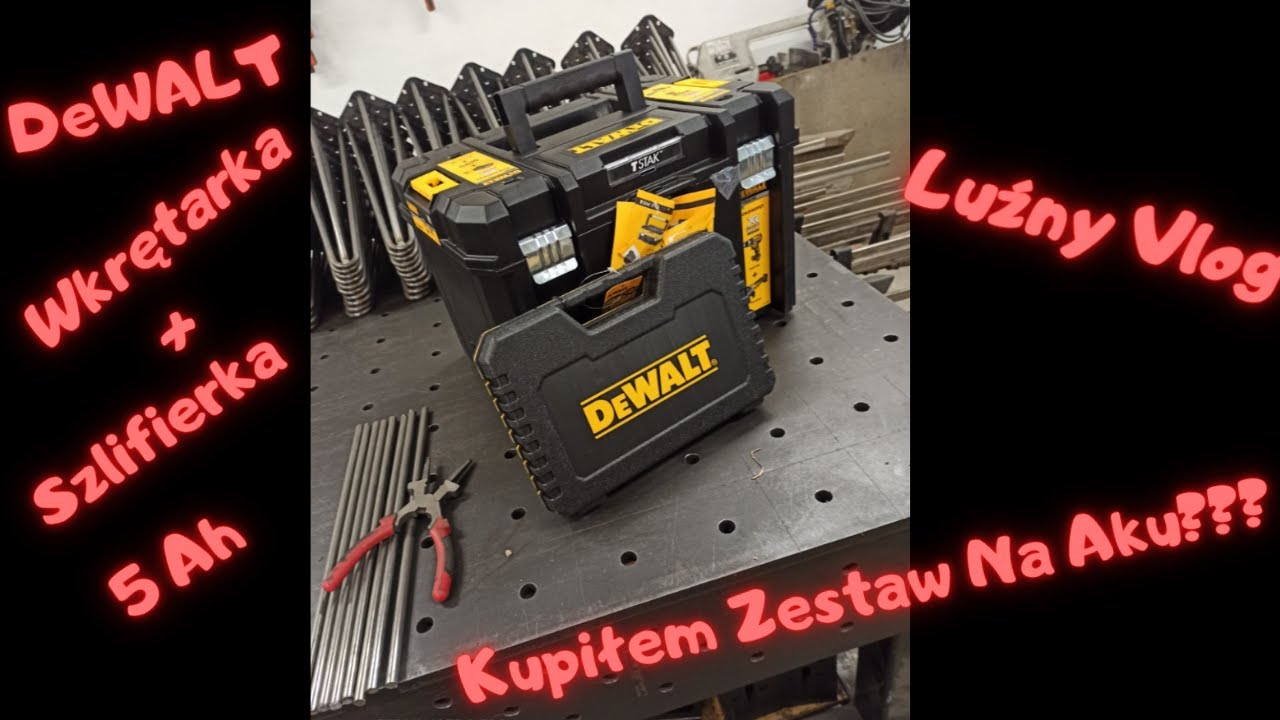 Luźny Vlog =D Kupiłem Zestaw na Aku??? DeWalt wkrętarka + szlifierka 5Ah 796+405