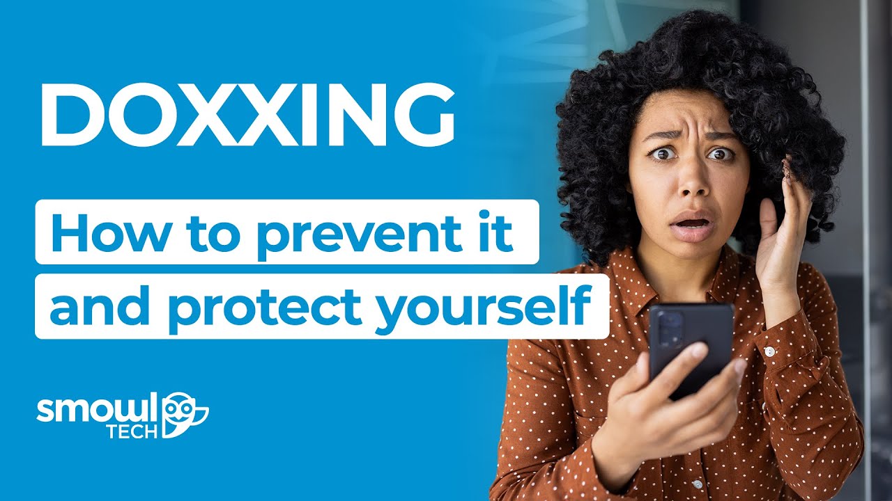 What is DOXXING and how to PROTECT yourself | Smowltech