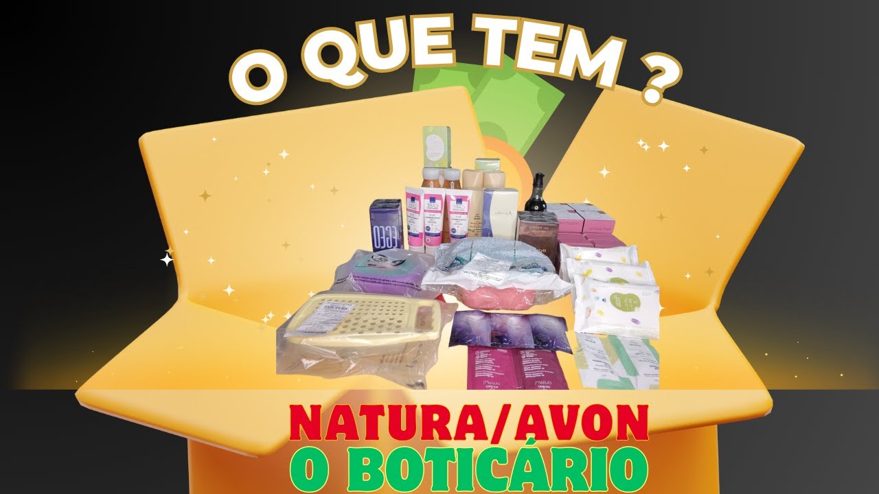 Abertura de Caixas: O Boticário/Natura/Avon
