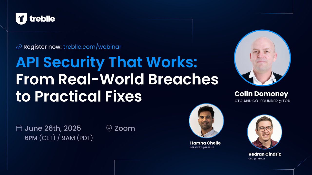API Security That Works: From Real-World Breaches to Practical Fixes | Treblle Webinars