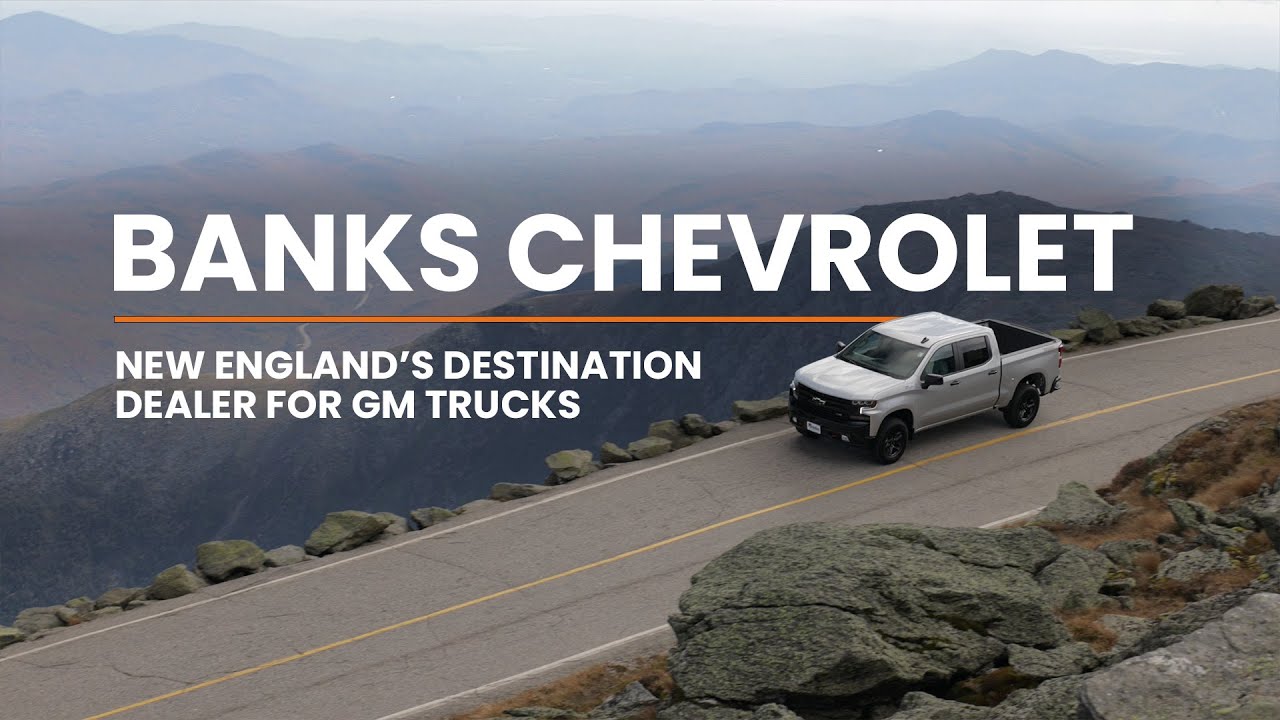 New England's Premier Truck Dealership // Banks Chevrolet