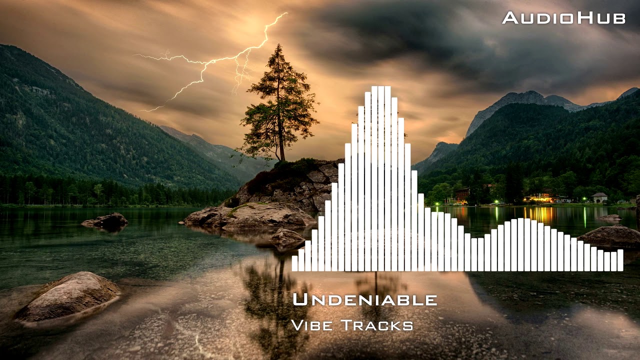 Undeniable - Vibe Tracks [No Copyright Music] | YouTube Audio Library