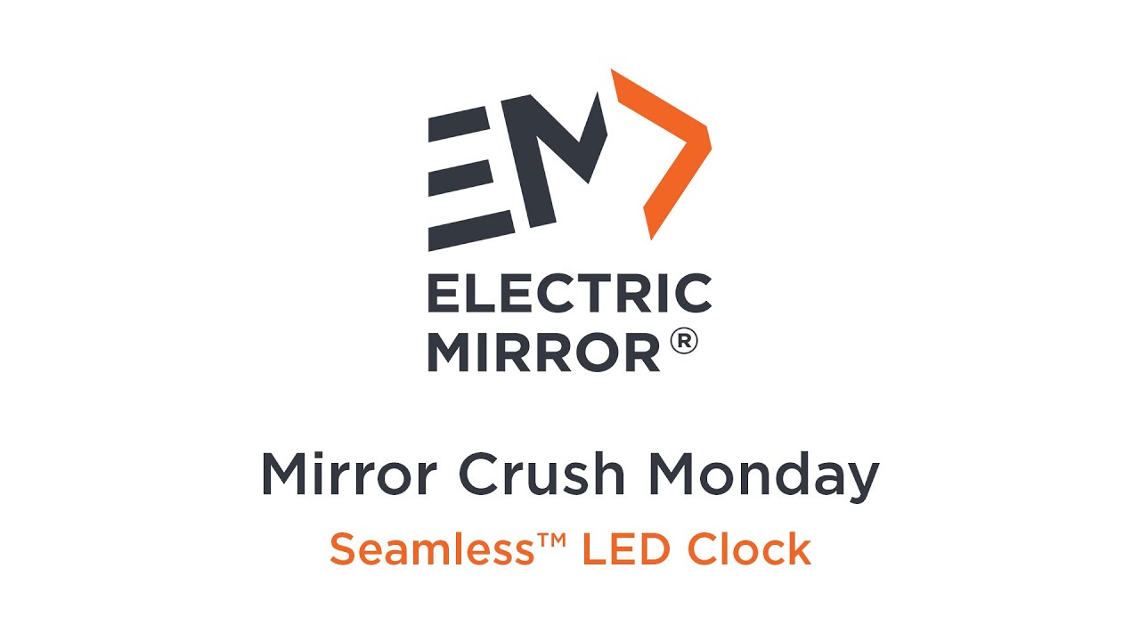 Mirror Crush Monday: Seamless™ LED Clock