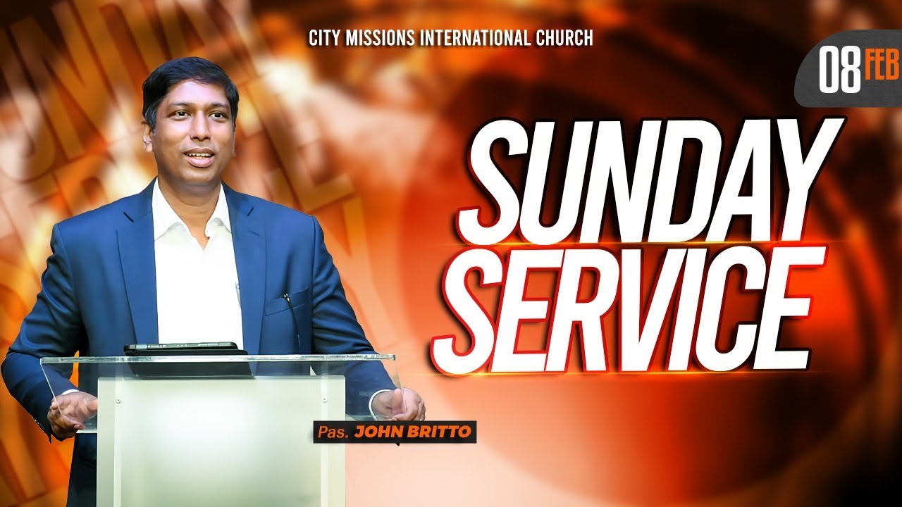 🔴 CMIIC LIVE | SUNDAY CELEBRATION SERVICE | PASTOR. JOHN BRITTO  | 08-FEB-2026