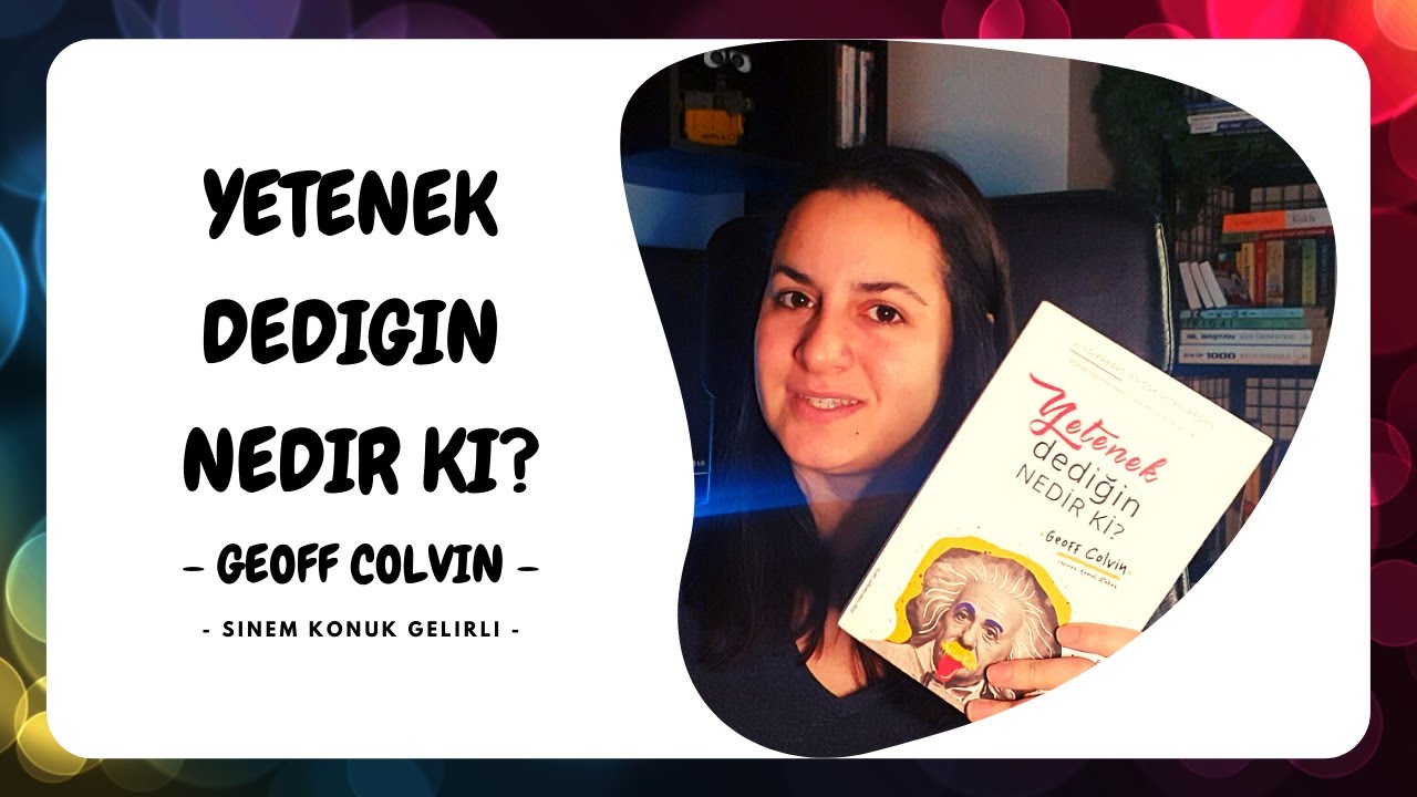 Kitap Paylaşımı I Geoff Colvin I Yetenek Dediğin Nedir ki?