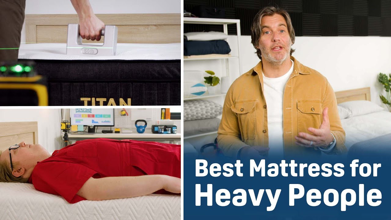 The Best Mattresses for Heavy People - Our Top Picks
