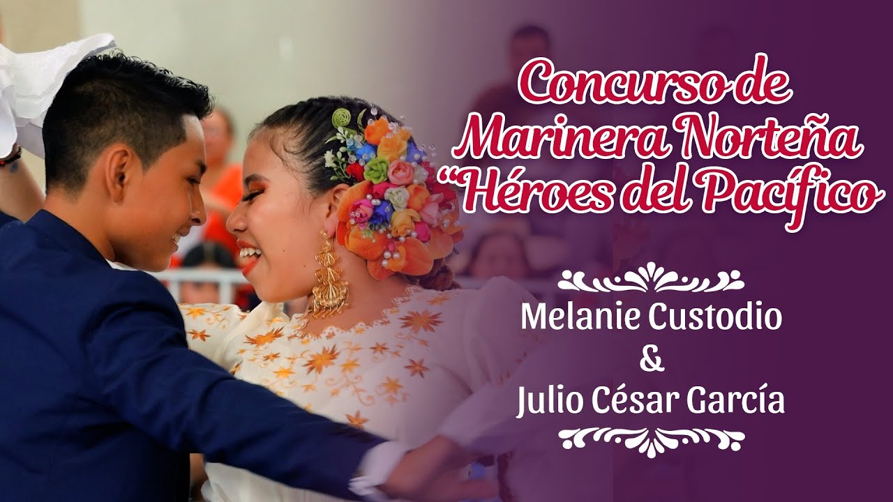 💃 Melanie Custodio y Julio César García 🕺| Concurso de Marinera Norteña 