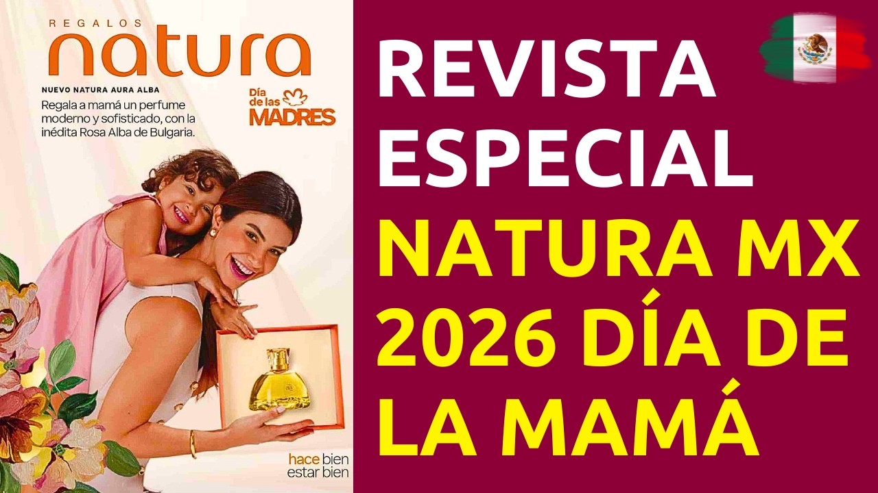 🌹 REVISTA NATURA MX DÍA DE LAS MADRES 2026 ❤️