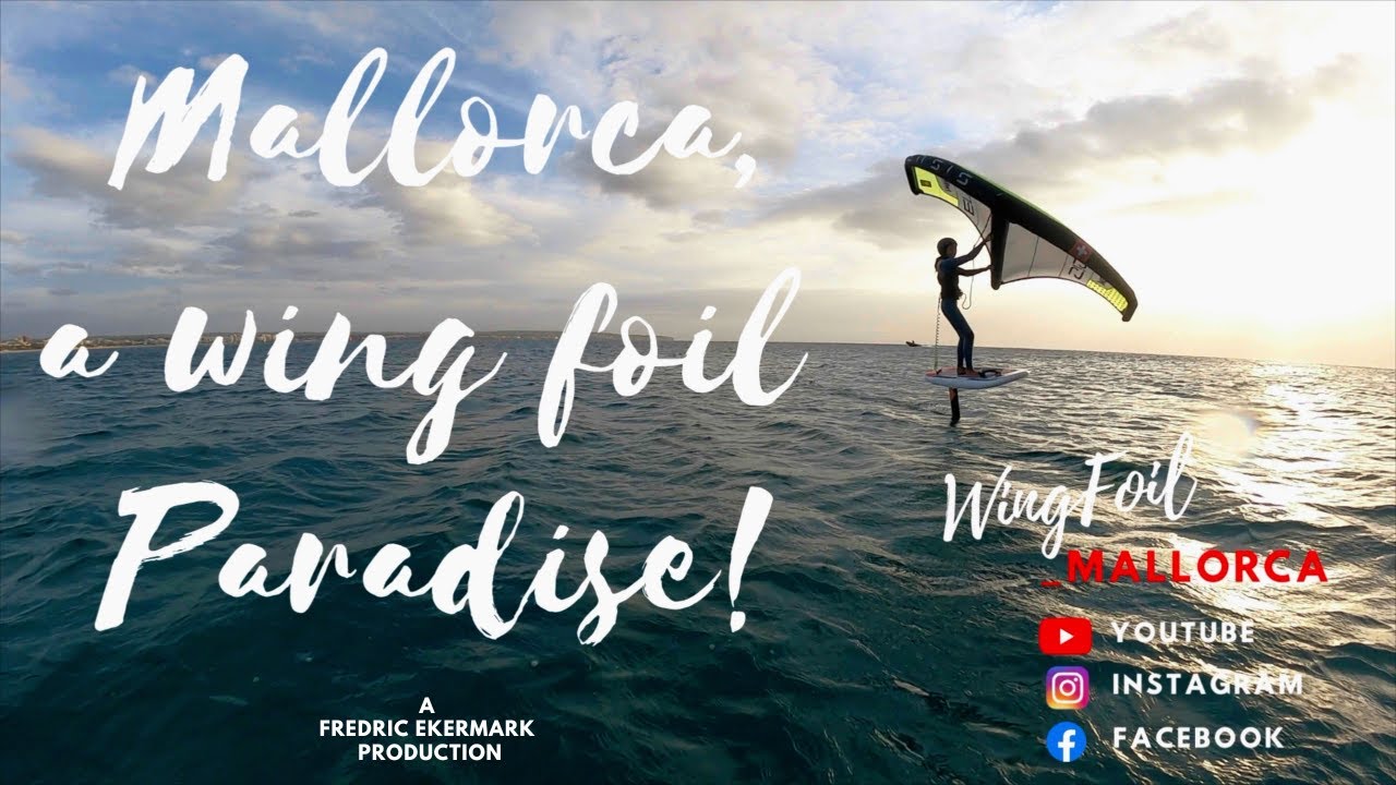 How to Wing Foil. Is Mallorca a wing foil paradise?