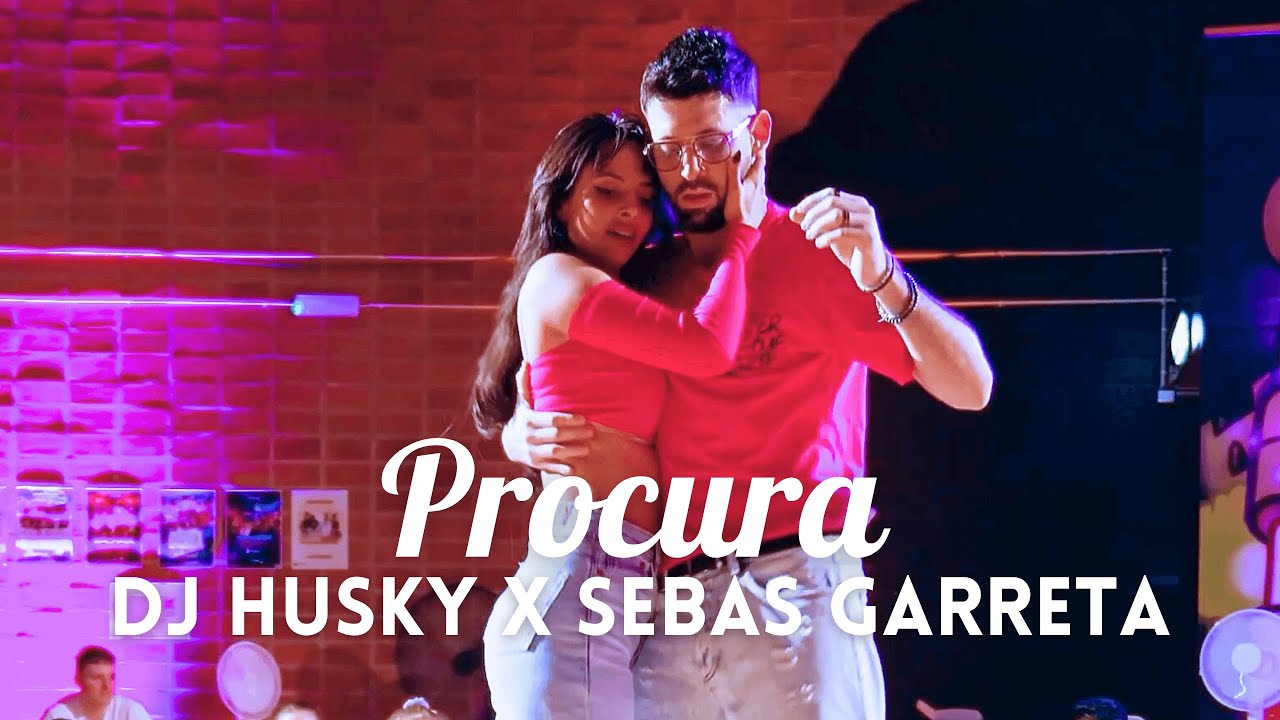 PROCURA - Dj Husky x Sebas Garreta | Daniel y Tom Bachata Groove in Sweden
