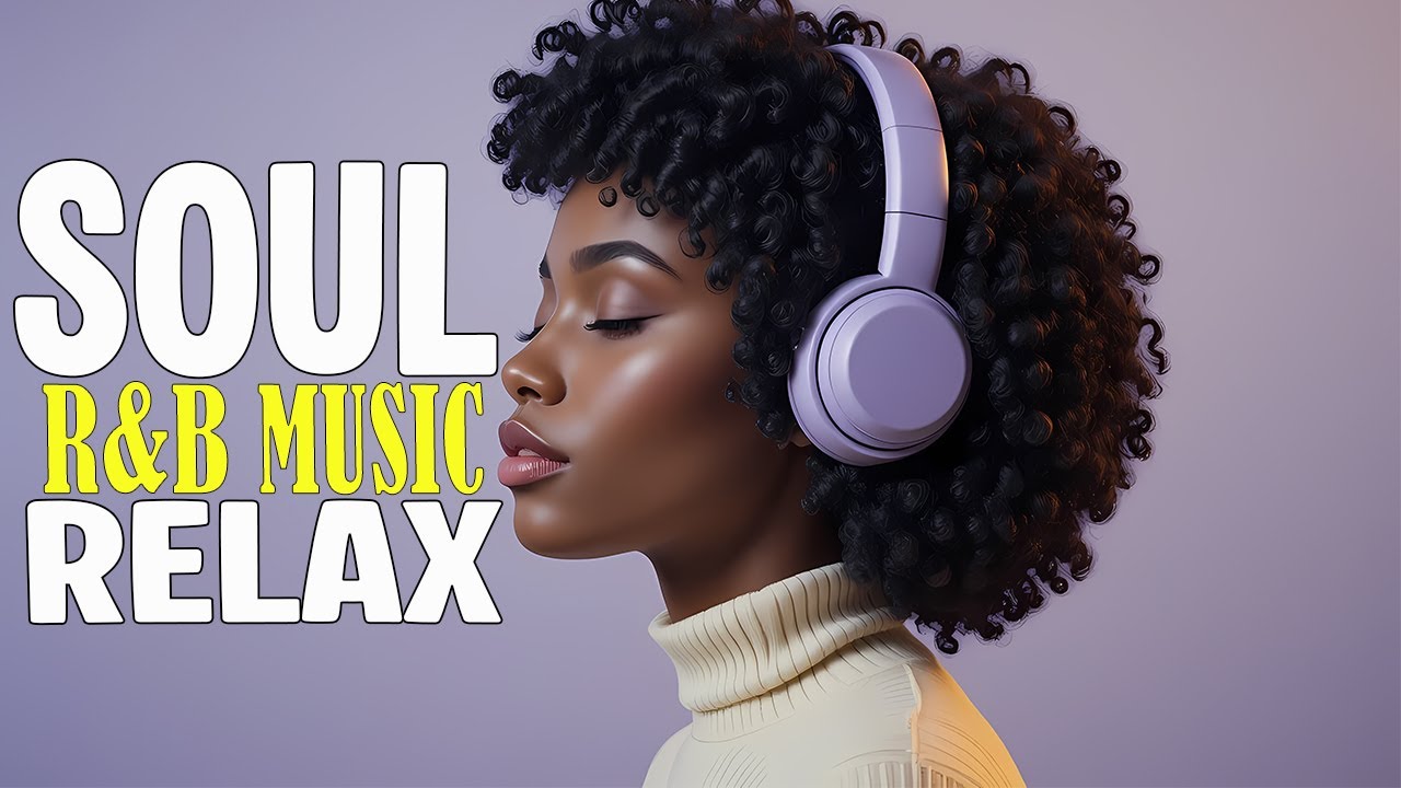【R&B Soul】Deep Chill Playlist – Smooth Vocals & Soulful Grooves Relax • Study • Focus🎧