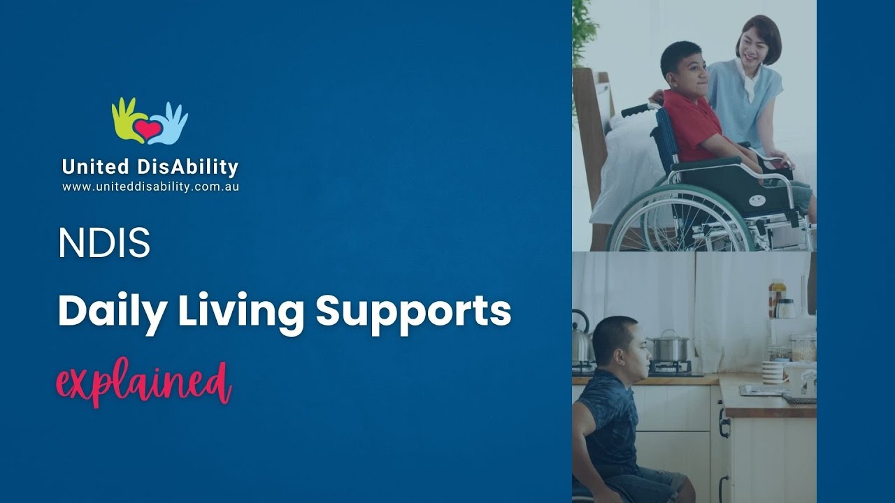 Daily Living Supports Explained | NDIS