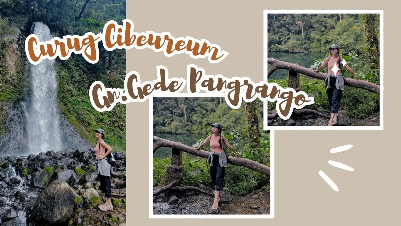 Pendakian ke Curug Cibeureum Gunung Gede Pangrango via Cibodas Puncak Bogor Jawa Barat