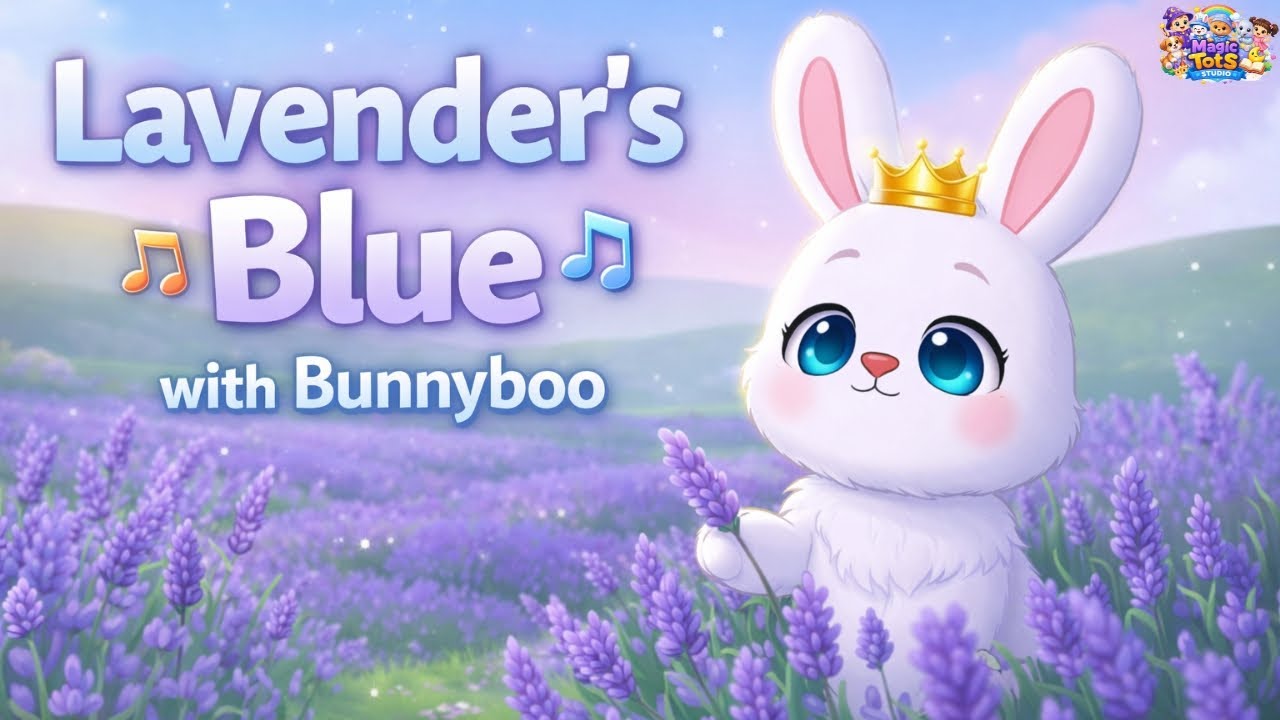 Lavender’s Blue Nursery Rhyme | With Bunnyboo 🐰 | Magic Tots Studio