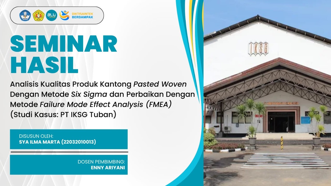Analisis Kualitas Produk Kantong Pasted Woven Dengan Metode Six Sigma dan FMEA di PT. IKSG Tuban 