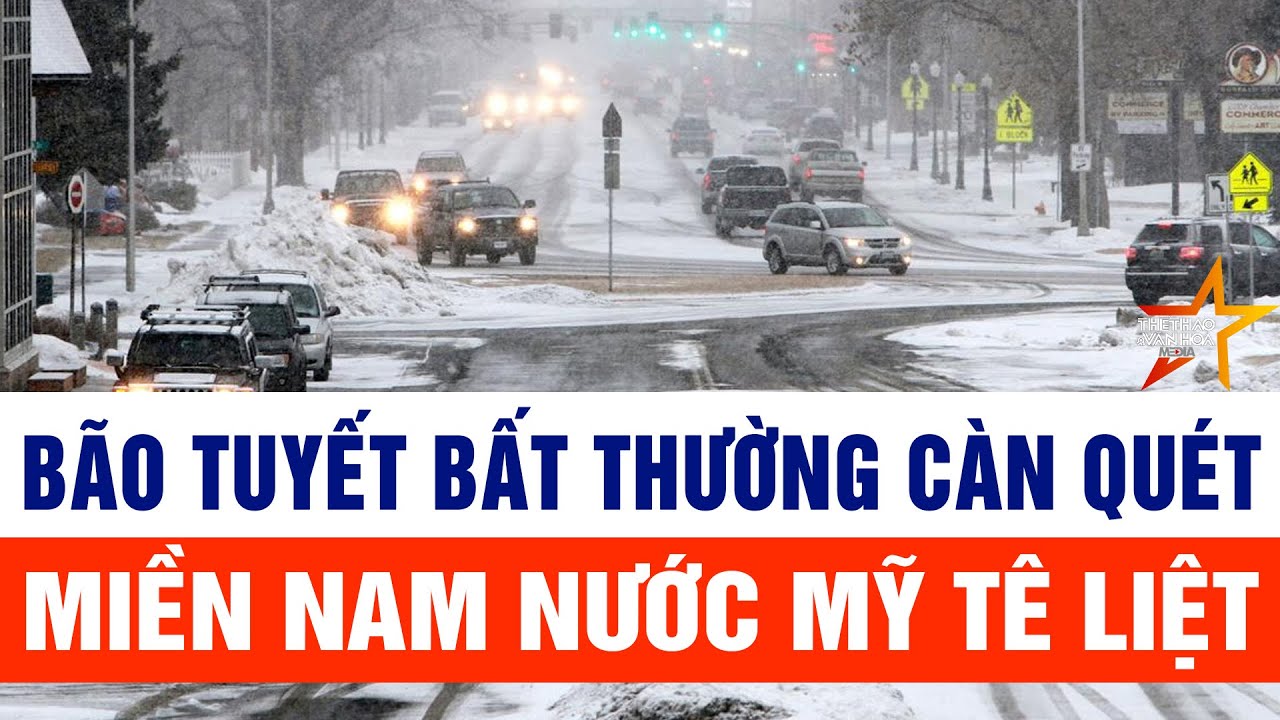 Bão tuyết khiến miền Nam nước Mỹ tê liệt, nhiệt độ rơi tự do