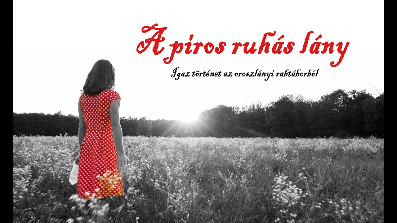 A piros ruhás lány - igaz történet a szerelem erejéről