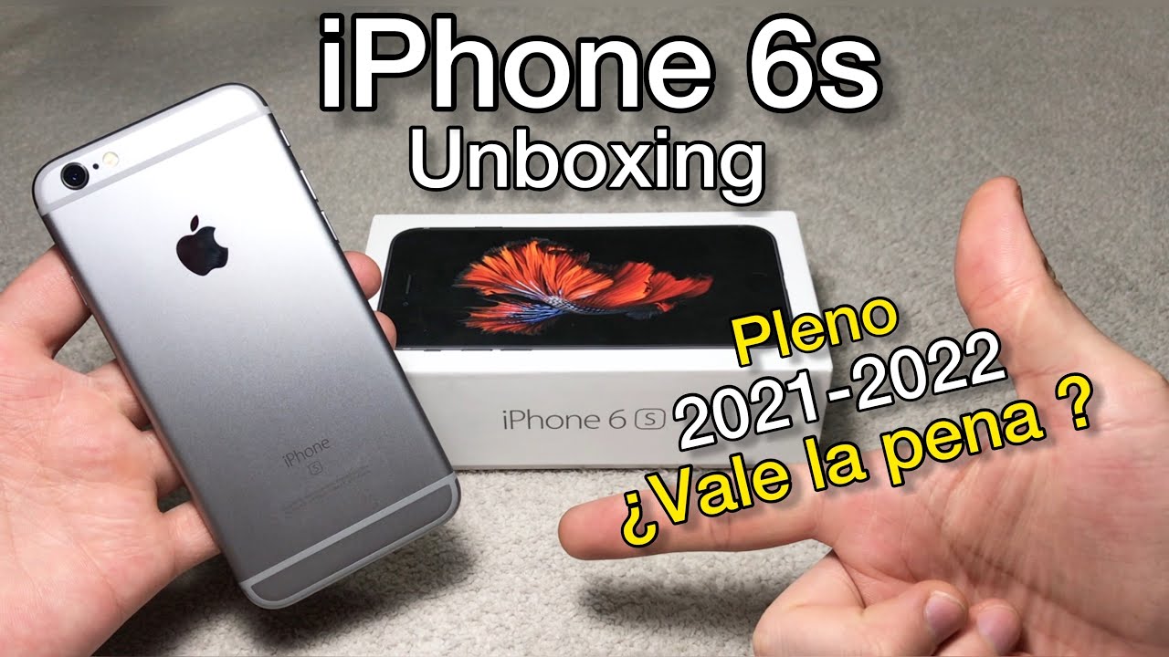 COMPRE el iPhone 6s EN PLENO 2022 !!! | UNBOXING !!! 🤩 | vale la pena ? 🔥