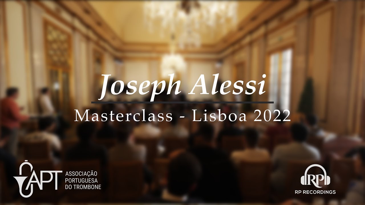 Documentário Masterclass Joseph Alessi - Lisboa 2022
