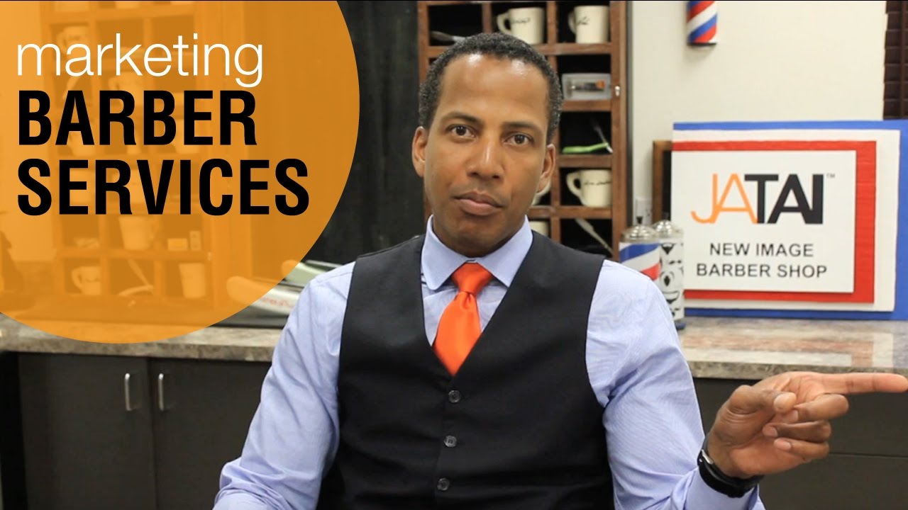 Barbers : Are you Marketing Your Barbering Services Correctly?