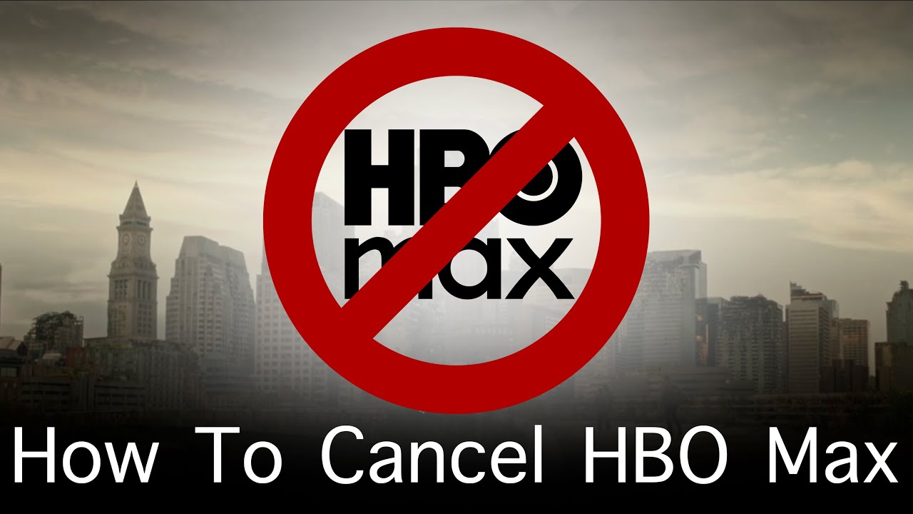 How To Cancel Your HBO Max Subscription