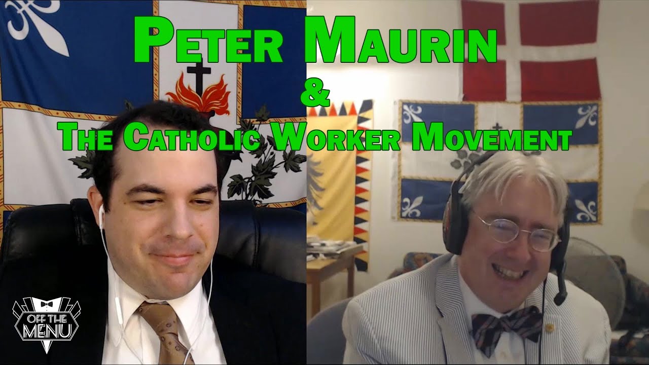 Peter Maurin & The Catholic Worker Movement